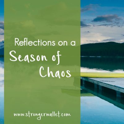 Reflections on a Season of Chaos