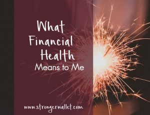 What Financial Health Means To Me