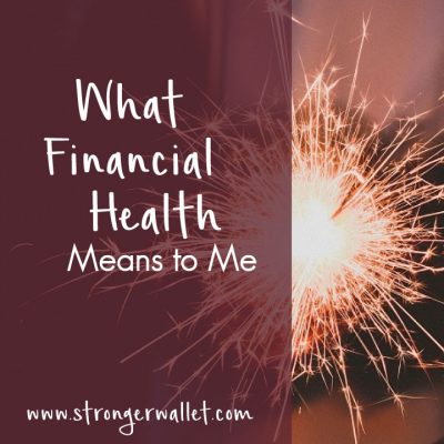 What Financial Health Means To Me
