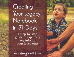 create your legacy notebook in 31 days www.strongerwallet.com