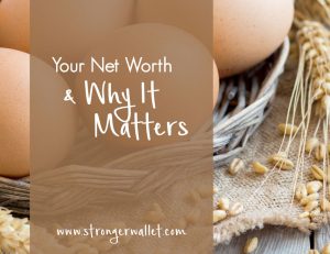 Your Net Worth & Why It Matters