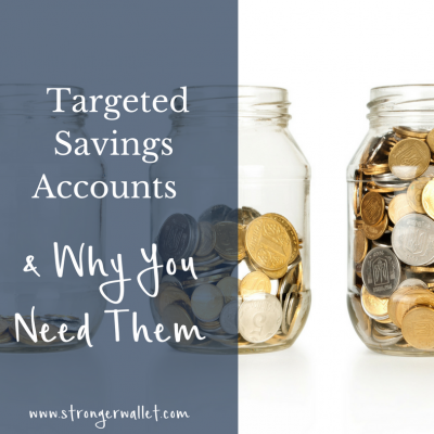 Targeted Savings Accounts & Why You Need Them